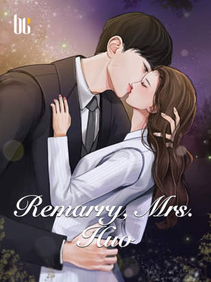 Remarry, Mrs. Huo